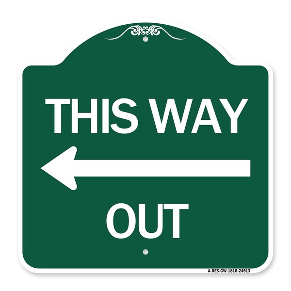 Designer Series This Way Out Left Arrow, Green & White Aluminum Sign, 18" x 18", GW-1818-24513